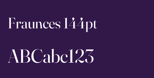 Fraunces 144pt