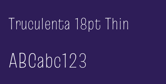 Truculenta 18pt Thin