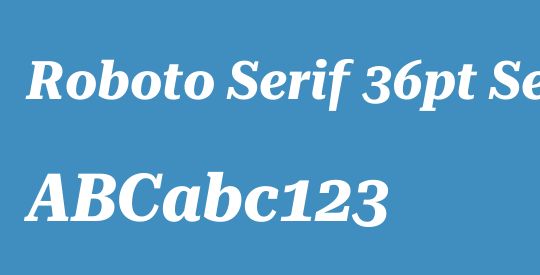 Roboto Serif 36pt SemiCondensed