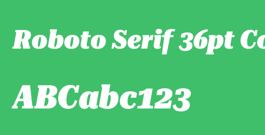 Roboto Serif 36pt Condensed Black