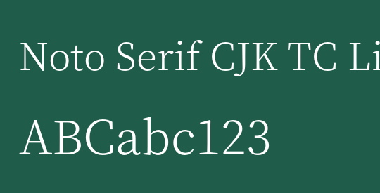 Noto Serif CJK TC Light