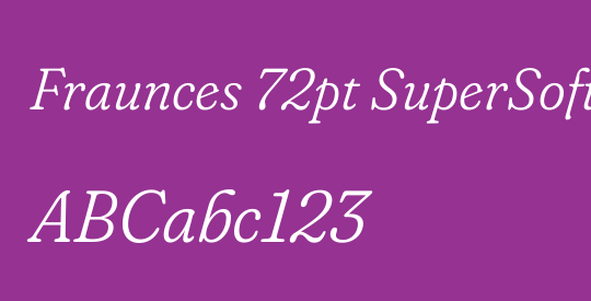 Fraunces 72pt SuperSoft Light