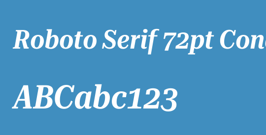 Roboto Serif 72pt Condensed SemiBold