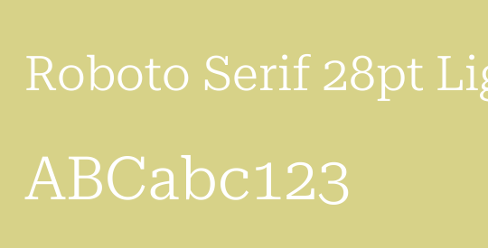 Roboto Serif 28pt Light