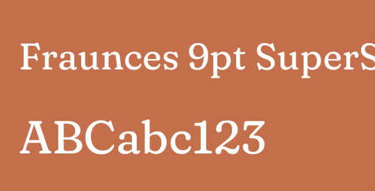 Fraunces 9pt SuperSoft