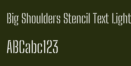 Big Shoulders Stencil Text Light