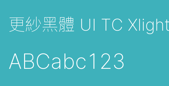 更紗黑體 UI TC Xlight