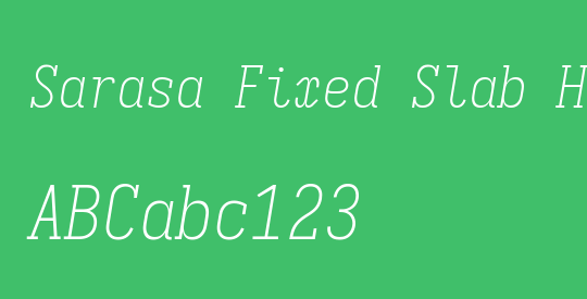 Sarasa Fixed Slab HC Xlight