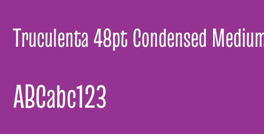 Truculenta 48pt Condensed Medium