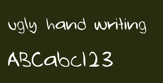ugly hand writing