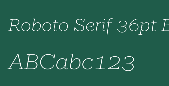 Roboto Serif 36pt ExtraExpanded Thin