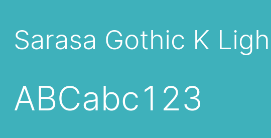 Sarasa Gothic K Light