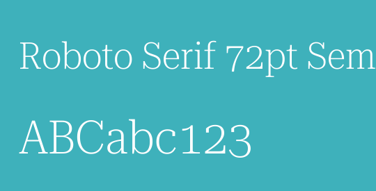 Roboto Serif 72pt SemiCondensed ExtraLight