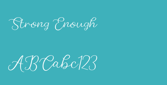 Strong Enough