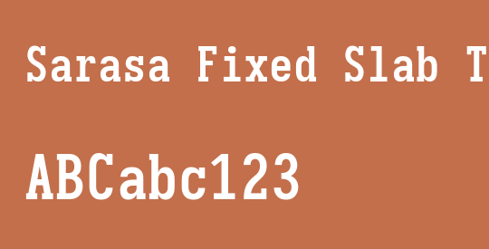 Sarasa Fixed Slab TC