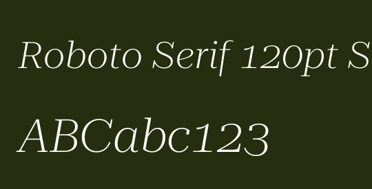 Roboto Serif 120pt SemiExpanded ExtraLight