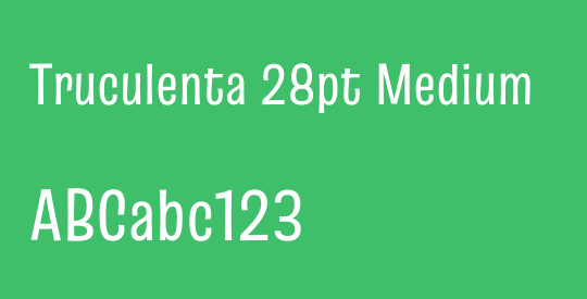 Truculenta 28pt Medium