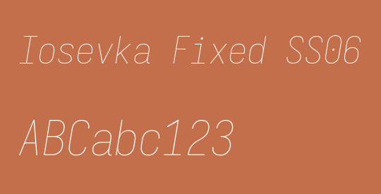Iosevka Fixed SS06 ThObl