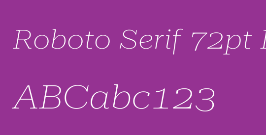 Roboto Serif 72pt ExtraExpanded Thin