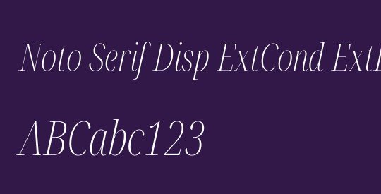 Noto Serif Disp ExtCond ExtLt