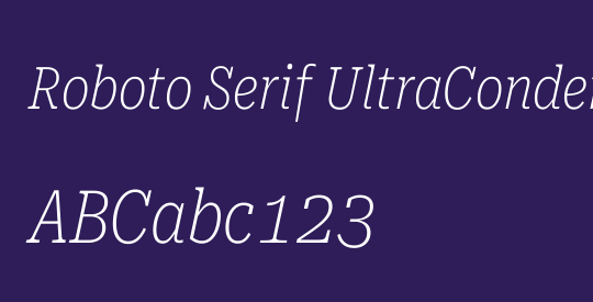 Roboto Serif UltraCondensed Thin
