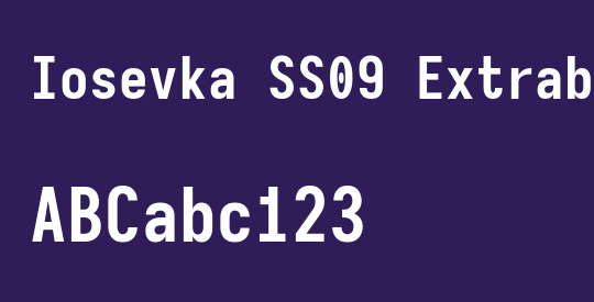 Iosevka SS09 Extrabold