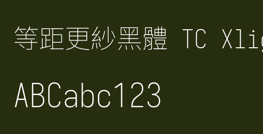 等距更紗黑體 TC Xlight