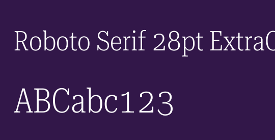 Roboto Serif 28pt ExtraCondensed ExtraLight