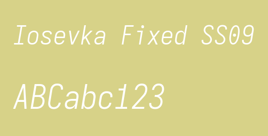 Iosevka Fixed SS09 LtObl
