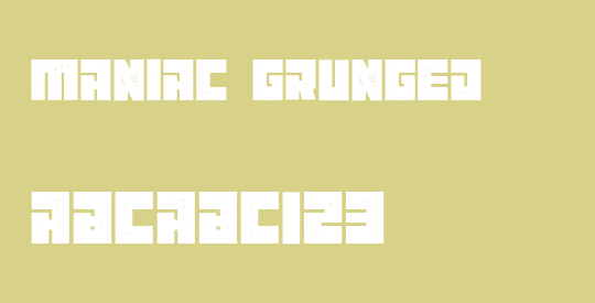 Maniac Grunged