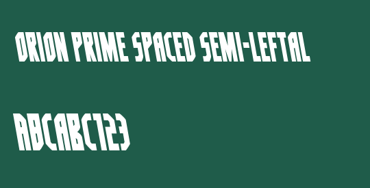 Orion Prime Spaced Semi-Leftal