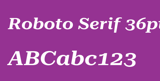 Roboto Serif 36pt ExtraExpanded SemiBold