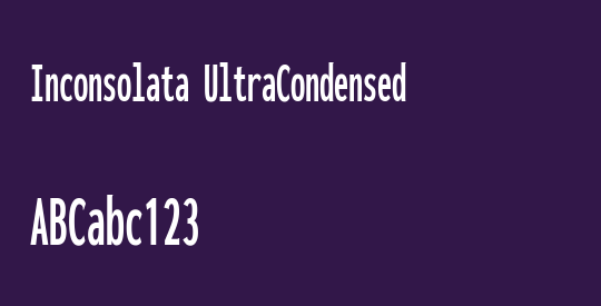 Inconsolata UltraCondensed
