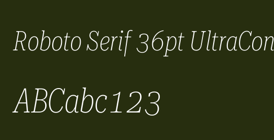 Roboto Serif 36pt UltraCondensed Thin