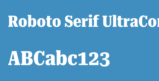 Roboto Serif UltraCondensed ExtraBold