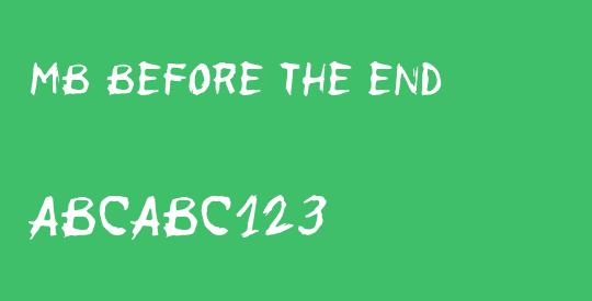 MB Before the End 