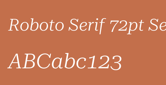 Roboto Serif 72pt SemiExpanded Light