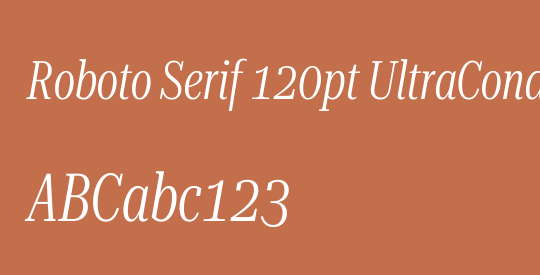Roboto Serif 120pt UltraCondensed Light