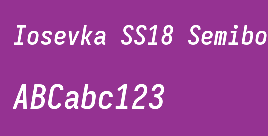 Iosevka SS18 Semibold