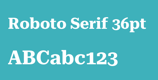 Roboto Serif 36pt