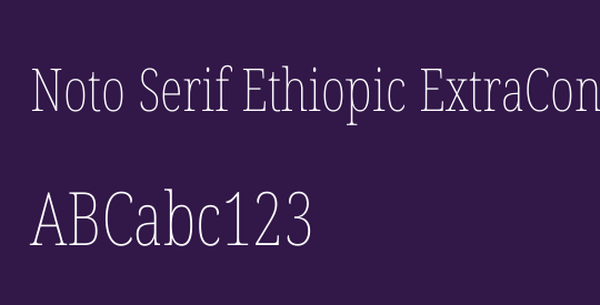 Noto Serif Ethiopic ExtraCondensed Thin