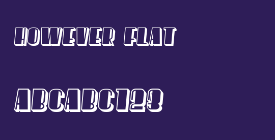 However Flat