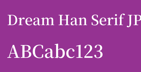 Dream Han Serif JP