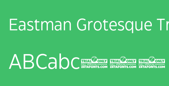 Eastman Grotesque Trial