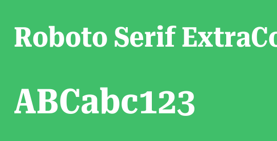 Roboto Serif ExtraCondensed