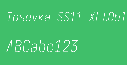 Iosevka SS11 XLtObl