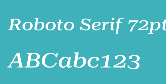 Roboto Serif 72pt ExtraExpanded Medium