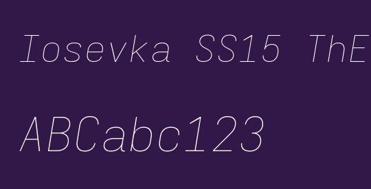 Iosevka SS15 ThExObl