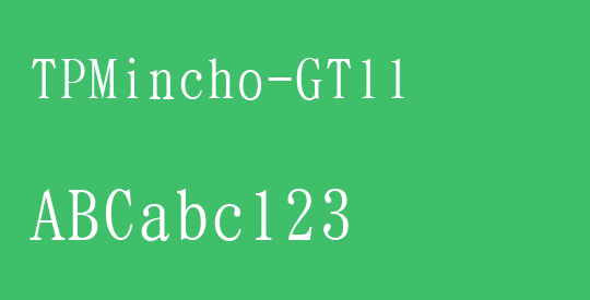 TPMincho-GT11