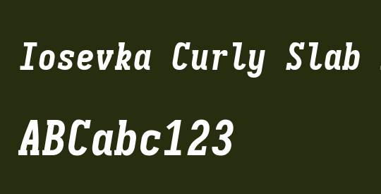 Iosevka Curly Slab Extrabold